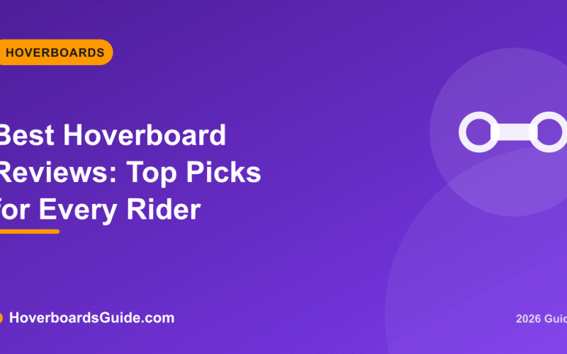 Best Hoverboard Reviews: Top Picks for Every Rider - HoverboardsGuide