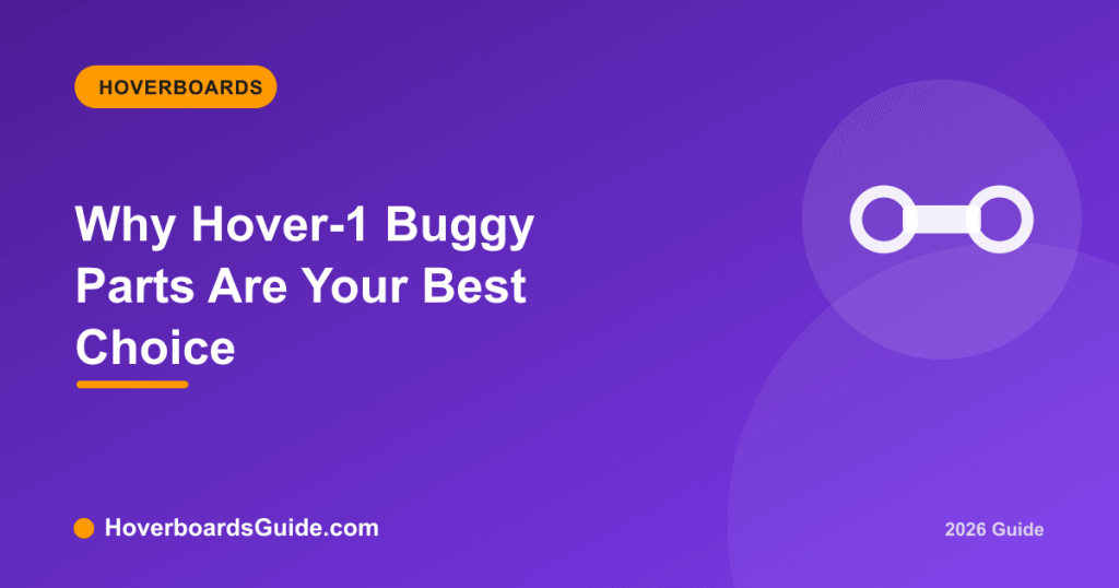 Why Hover-1 Buggy Parts Are Your Best Choice - HoverboardsGuide